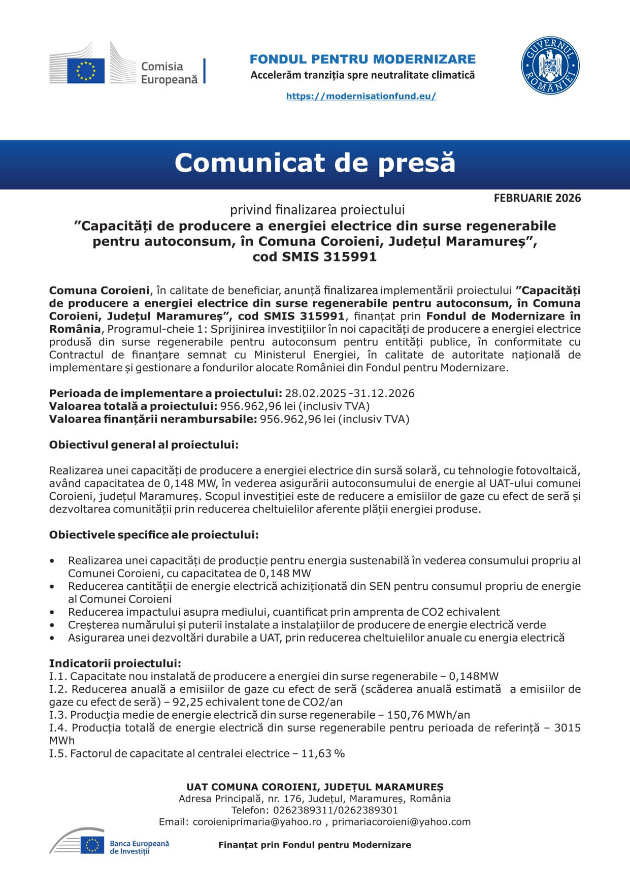 Anunț implementare proiect cu finanțare europeană la Coroieni, județul Maramureș, pe tema producerii de energie electrică din surse regenerabile.
